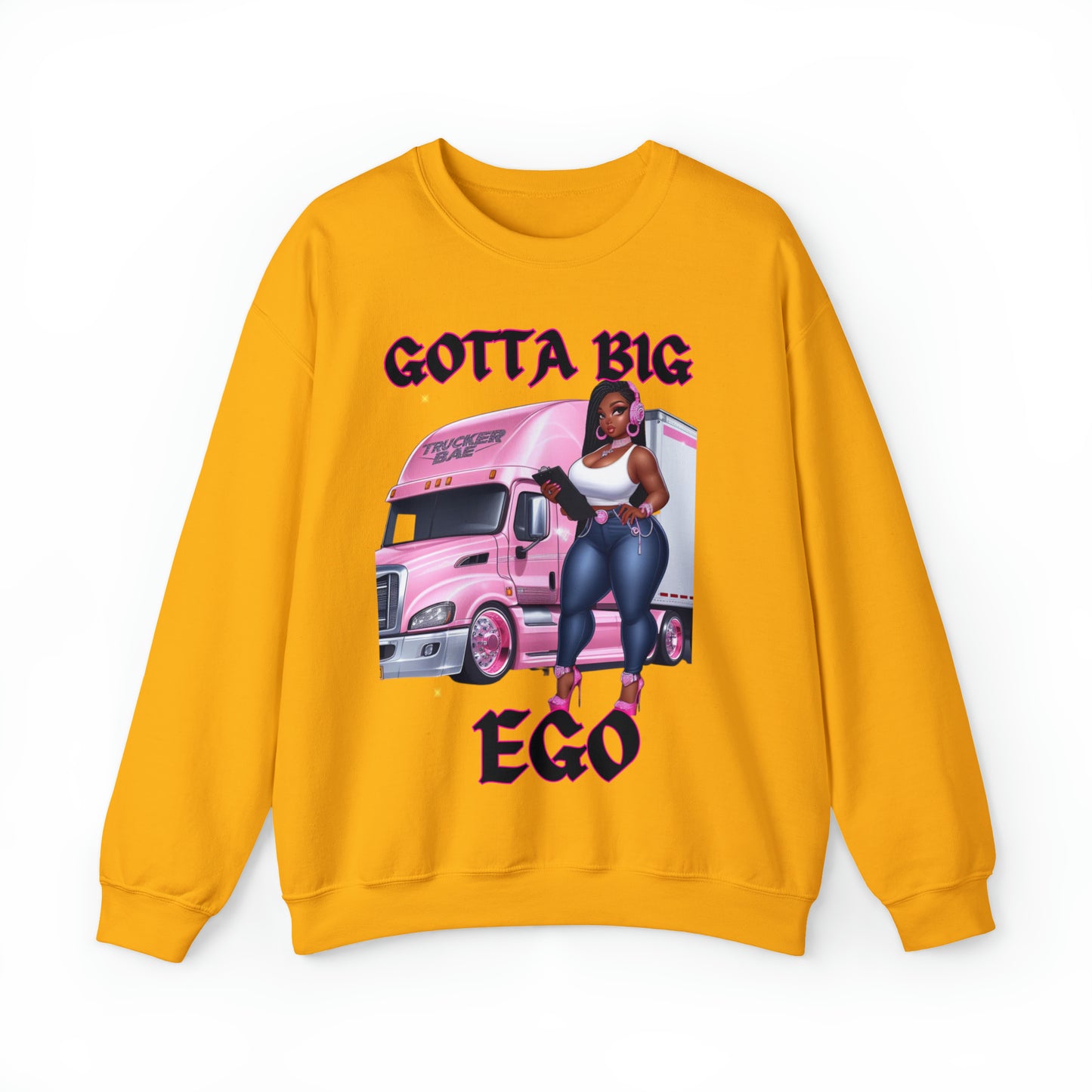 Gotta Big Ego Sweatshirt