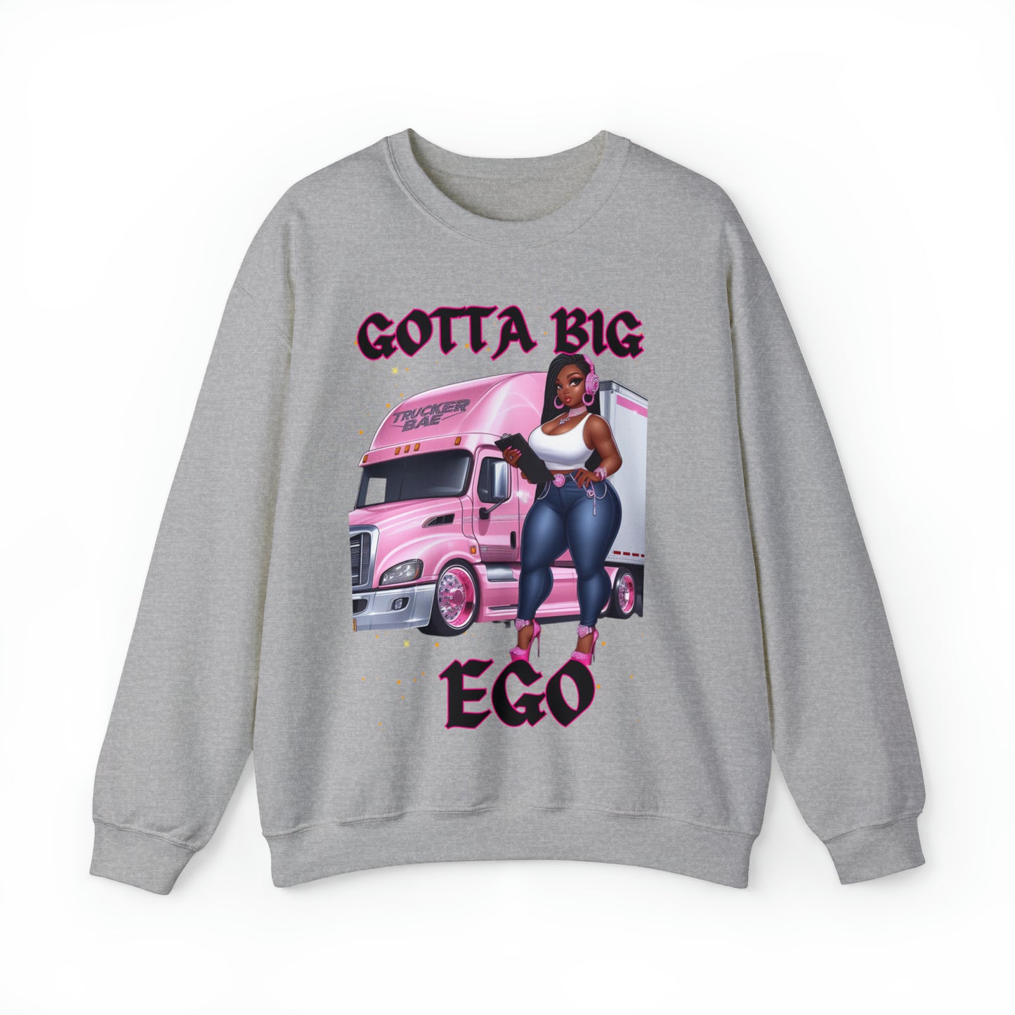 Gotta Big Ego Sweatshirt