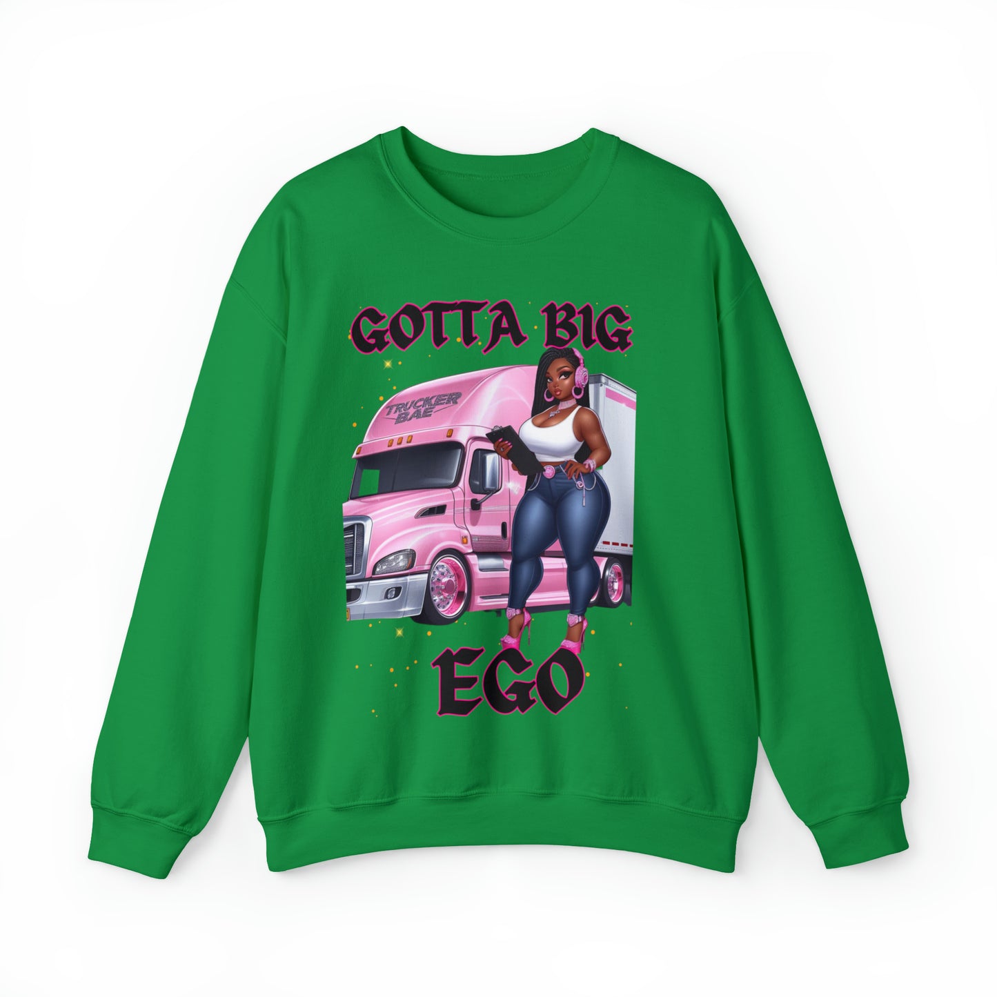 Gotta Big Ego Sweatshirt