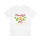 Thankful For Him Tee